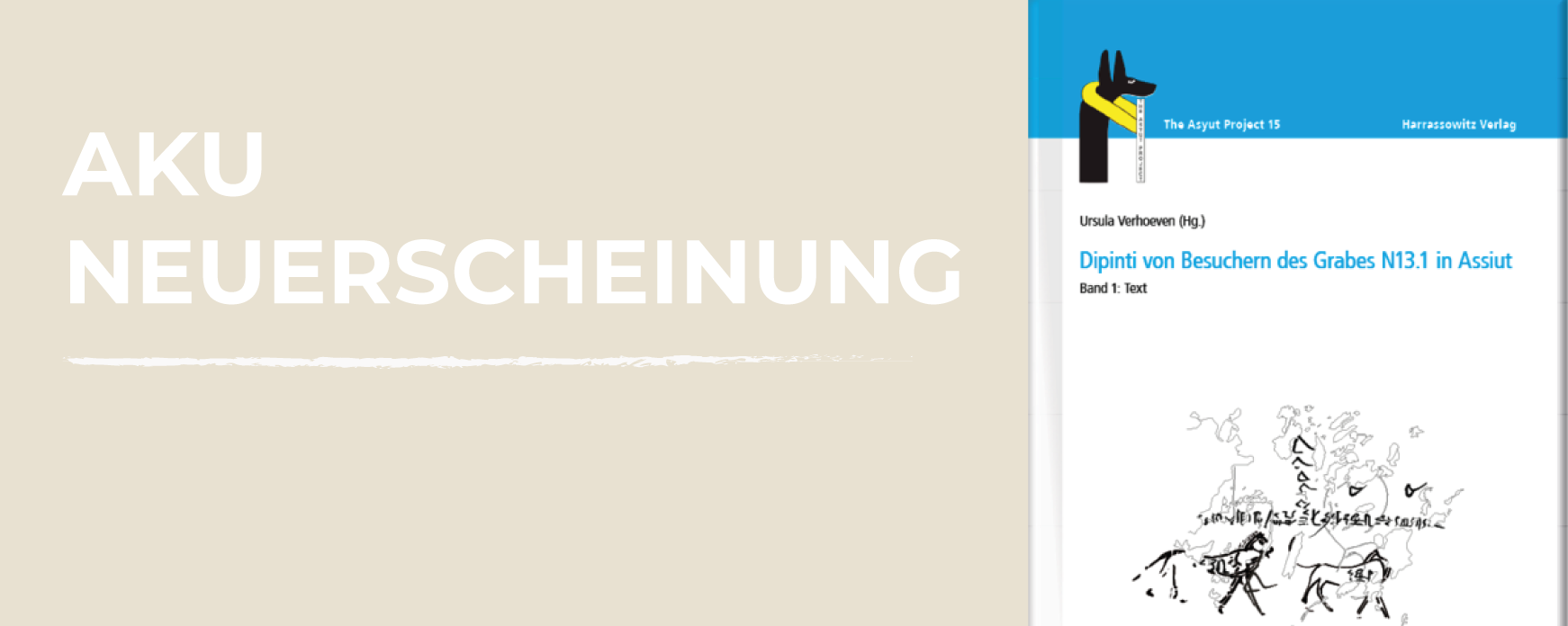 Dipinti von Besuchern des Grabes N13.1 in Assiut: Free Open Access